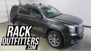 Gmc Yukon Denali With Thule Aeroblade Edge Roof Rack Crossbars Youtube