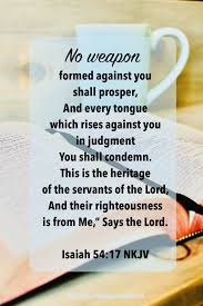 A natural response to isaiah 54:17 is questioning why we face certain difficulties if no weapon formed against us shall prosper. Pin On Christian Vision Board