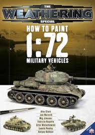 the weathering magazine special how to paint 1 72 military