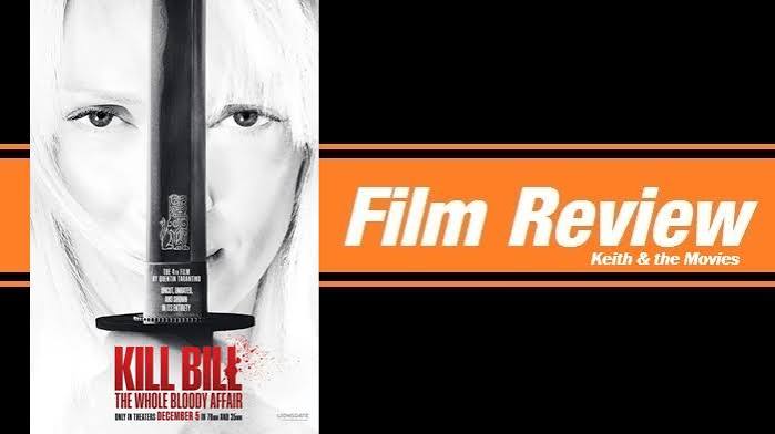 REVIEW: “Kill Bill: The Whole Bloody Affair” (2025) | Keith & the Movies