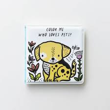 Baby bath books,nontoxic fabric soft baby cloth books,early education toys,waterproof baby books for toddler, infants perfect shower toys,kids bath toys birthday gift(pack of 8) 4.6 out of 5 stars 4,930. Wee Gallery Bath Book Color Me Who Loves Pets Littleyou Family Concept Store