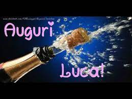 Tanti Auguri Di Buon Compleanno Luca Youtube Auguri Di Buon Compleanno Buon Compleanno Auguri Di Compleanno Divertenti