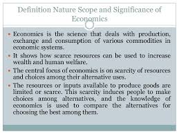Definition Nature Scope And Significance Of Economics Business Econo