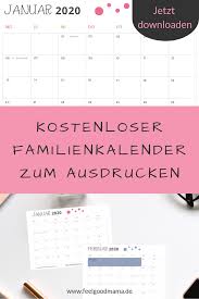 Die ein oder andere vorlage ist sicher auch für dich dabei. Kalender 2020 Zum Ausdrucken Kostenlos Feelgoodmama Kalender Zum Ausdrucken Familien Kalender Familienkalender