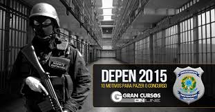 Então você não pode perder a nossa maratona depen. Concurso Depen 2015 Edital Publicado Confira 10 Motivos Para Participar Da Selecao