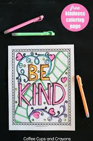 Maybe you would like to learn more about one of these? Get Kids Excited About Doing Good With A Kindness Coloring Page Coffee Cups And Crayons