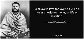Doug's a concierge at a luxury hotel on manhattan. Swami Vivekananda Quote Real Love Is Love For Love S Sake I Do Not