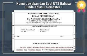 Kunci jawaban bahasa sunda kelas 11 semester 1. Soal Dan Jawaban Basa Sunda Kelas 11 Semester 2 Menjawab Soal