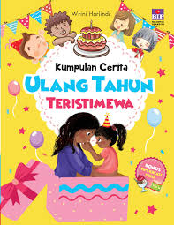 Mulai dari cerita tentang allah menciptakan langit dan bumi sampai dengan firdaus yang baru di bumi. Jual Buku Kumpulan Cerita Ulang Tahun Teristimewa Oleh Wrini Harlindi Gramedia Digital Indonesia