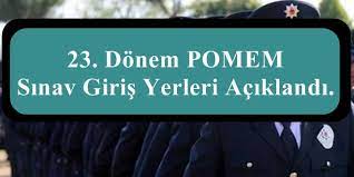 Pomem 27.dönem sınav giriş belgesi 27. 23 Donem Pomem Mulakat Giris Yerleri Aciklandi Sozlu Sinav