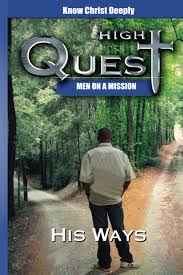His Ways: Knowing Christ Deeply (HighQuest: Men