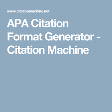 Apa Citation Format Generator Citation Machine Citation Format Apa Apa Citation Format