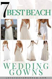 These Are All Fantastic Dresses In Styles That Are Accessible For A Beach Wedding Or Beach Themed Beach Wedding Gown Wedding Dresses Simple Beach Wedding Dress