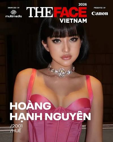 The Face - 𝐇𝐎̂̀ 𝐒𝐎̛ 𝐓𝐇𝐈́ 𝐒𝐈𝐍𝐇 𝐓𝐇𝐄 𝐅𝐀𝐂𝐄 𝐕𝐈𝐄𝐓𝐍𝐀𝐌  𝟐𝟎𝟐𝟔 Hoàng Hạnh Nguyên, hay còn được biết đến với cái tên Baby G, là  gương mặt quen thuộc với nhiều khán