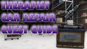 Escape Form Tarkov - Car Repair Therapist Quest Guide - Youtube