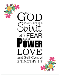 God does not give us a spirit of fear. The Lord Did Not Give Me A Spirit Of Fear Promotions