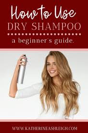 How To Use Dry Shampoo And Train Your Hair To Wash Less Frequently Using Dry Shampoo Thin Hair Care Dry Curly Hair