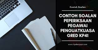 Jangan tunggu last minute baru. Contoh Soalan Peperiksaan Pegawai Penguatkuasa Gred Kp41 Tips Kerjaya