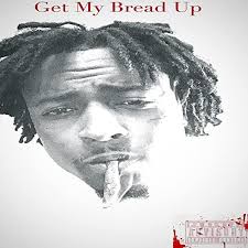 Get My Bread Up [Explicit] by Cash Taylor