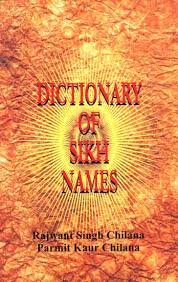 The guru granth sahib is the holiest book for the sikhs. Dictionary Of Sikh Names