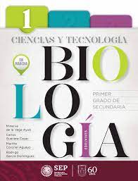 Selecciona tu libro de primer grado de secundaria: Ciencias Y Tecnologia Biologia Primer Grado De Secundaria Libro De Secundaria Grado 1 Comision Nacional De Libros De Texto Gratuitos