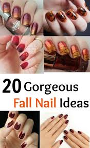 Get in on these ideas now, while you've still got a few months to practice. 20 Gorgeous Fall Nail Ideas