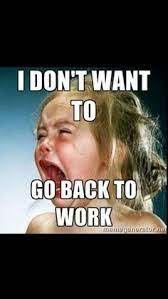 How To Go Back To Work After The Holidays Recursource Work Quotes Funny Back To Work Quotes Work Quotes