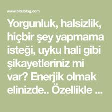 Yorgunluk Halsizlik Hicbir Sey Yapmama Istegi Uyku Hali Gibi Sikayetleriniz Mi Var Enerjik Olmak Elinizde Ozellikle De Diyet Yapanlarin Uyku Diyet Detoks