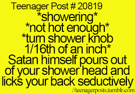 Uhhh That S Why Is My Skin Always Red After I Shower Keep It Up Satan Haha Funny Just For Laughs Teenager Posts