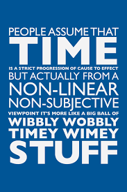 Though he quickly admitted that the sentence had got away from him. Best Dr Who Qoute Doctor Who Quotes Timey Wimey Stuff Wibbly Wobbly Timey Wimey Stuff