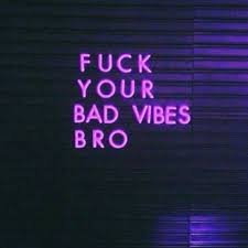 Bad Vibes Neon Quotes Neon Signs Purple Aesthetic