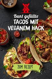 Bunt Gefullte Tacos Mit Veganem Hack Rugenwalder Muhle Rezept Rezepte Leckere Vegane Rezepte Essensrezepte