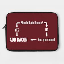 Should I Add Bacon Chart Yes By Portals
