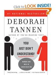You Just Don T Understand Women And Men In Conversation Deborah Tannen 9780060959623 Amazon Com Books Dont Understand Understanding Self Help Books