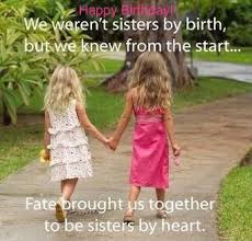 Birthday Message To A Dear Friend And Sister Birthday Wishes For Best Friend Sister Google Search Sister Quotes Sisters By Heart Best Friend Quotes