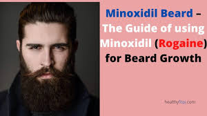 Do not prescribe to women and that you have to find the cause of the original hair loss issue indicating the importance of seeing an endocrinolgist. Minoxidil Beard The Guide Of Using Minoxidil Rogaine For Beard Growth