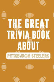 Among these were the spu. The Great Trivia Book About Pittsburgh Steelers Paperback Walmart Com Walmart Com