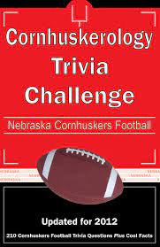 Significant events and people in husker football history. Cornhuskerology Trivia Challenge Nebraska Cornhuskers Football Researched By Billy G Wilcox Iii Kick The Ball 9781613200551 Amazon Com Books