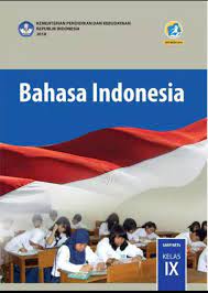 Maybe you would like to learn more about one of these? Bahasa Indonesia Kelas 9 Buku Pelajaran Bahasa Indonesia Kelas Sembilan Buku Paket Bahasa Indonesia Smp Kelas 9 Kurikulum 2013 Revisi 2018 Lazada Indonesia