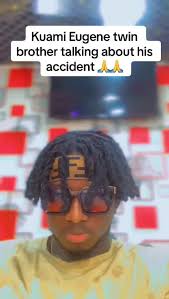 Kuami Eugene Twin Brother Message to Eugene Accident