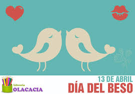 Día internacional del beso, ¿lo sabías? 13 De Abril Dia Internacional Del Beso Olacacia