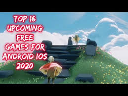 Top 16 Upcoming Free Games For Android And Ios February 2020 Youtube In 2020 Free Games Games Android