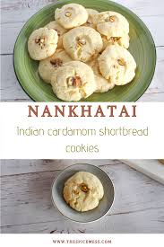 Nankhatai Cardamom Shortbread Cookies The Spice Mess Recipe In 2020 Pakistani Desserts Favorite Dessert Recipes Shortbread Cookies
