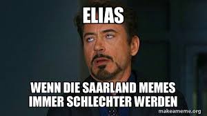 Large meme soundboard, 2019 memes, 2018 memes, 2017 memes, meme sound effects, more memesoundboard.com, randommemes.website, meme soundboard, blerp, meme sounds, meme. Elias Wenn Die Saarland Memes Immer Schlechter Werden Tony Stark Eye Roll Make A Meme