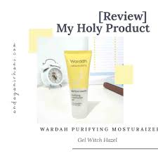 Pelembab untuk kulit berminyak memang beragam, pilih produk yang sesuai untuk anda seperti kulit sensitif, bruntusan, dan cocok untuk kulit remaja. Review Wardah Purifying Moisturizer Gel Witch Hazel Andayani Rhani