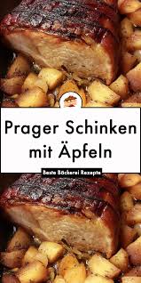 Prager Schinken Mit Apfeln In 2020 Rezepte Schinken Backerei Rezepte