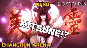 Lost Ark - KITSUNE Miru!? | Changhun Arena Story - YouTube