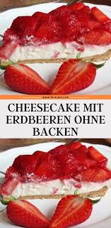 220 g butterkekse, 160 g butter oder margarine, butterkekse in einen gefrierbeutel geben und mit einer teigrolle grob zerkleinern. Cheesecake Mit Erdbeeren Ohne Backen Einfach Lecker Rezept Becherkuchen Essen Und Trinken