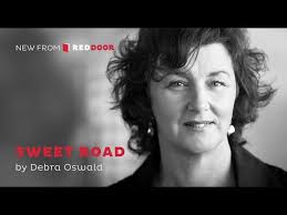 SWEET ROAD by Debra Oswald