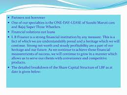 To give proper definition, it can be expressed as an agreement wherein the lessor receives lease payments for the covering of ownership costs. Leasing Companies In Srilanka Ppt Download